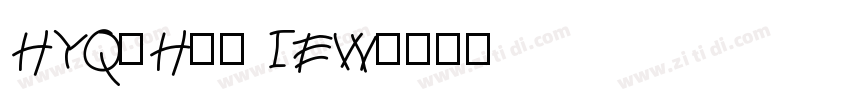 HYQiHei IEW字体转换